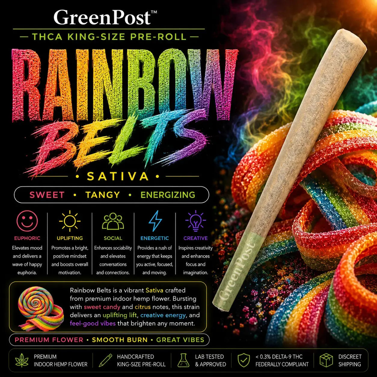 GreenPost Rainbow Belts THCA King-Size Pre-Roll Sativa hemp flower joint with sweet candy and tangy citrus flavor notes, handcrafted premium indoor hemp pre-roll, smooth slow burn cannabis alternative with uplifting energetic creative effects.