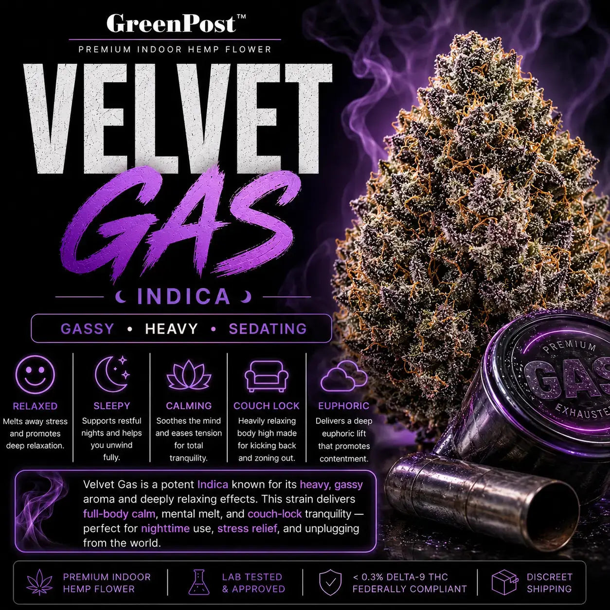 GreenPost Velvet Gas THCA Flower Indica promotional product graphic featuring premium indoor hemp flower buds with bold gassy diesel flavor profile, deep purple frosty trichomes, relaxing euphoric nighttime effects and federally compliant cannabis alternative hemp flower.