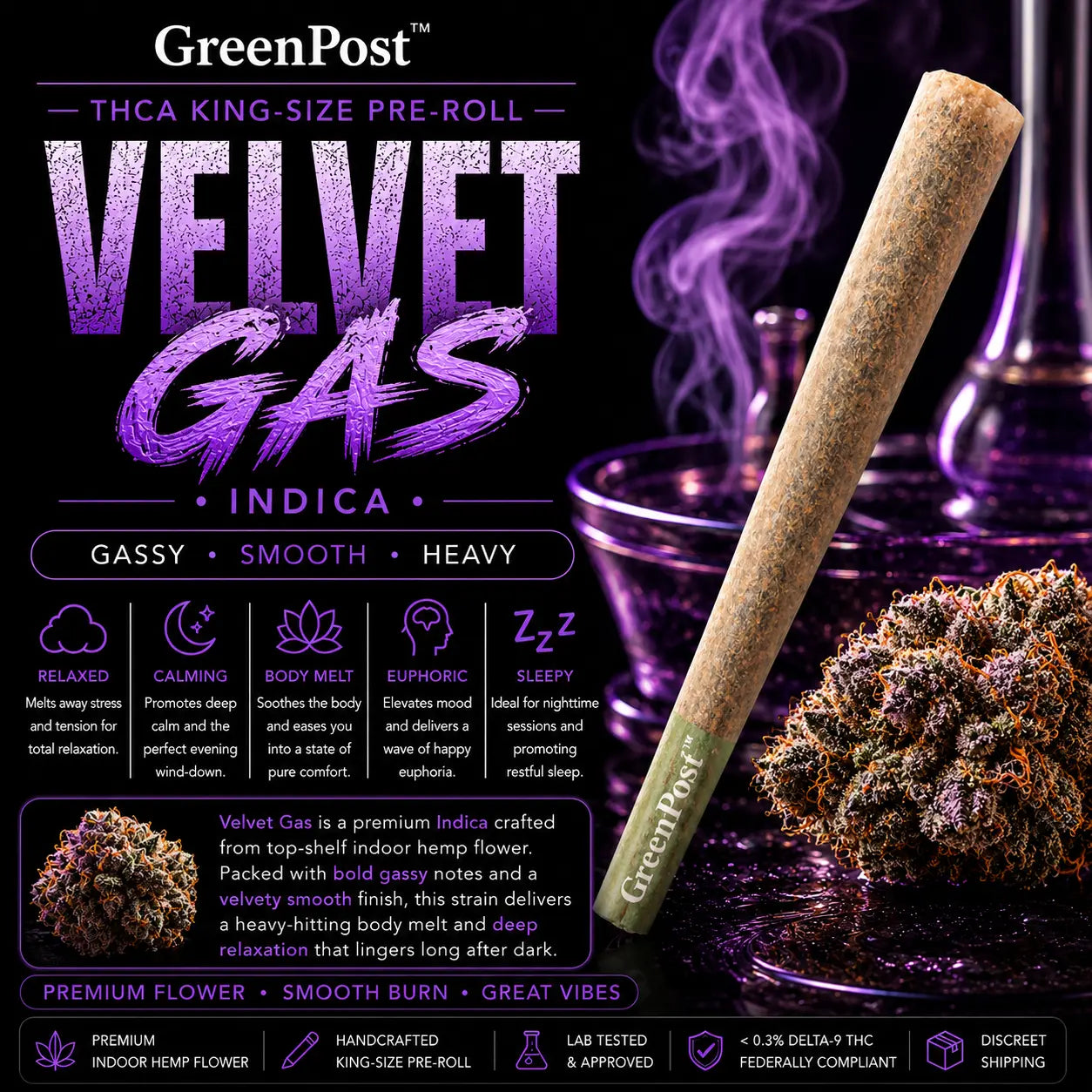GreenPost Velvet Gas THCA King-Size Pre-Roll Indica hemp flower joint with bold gassy flavor notes, handcrafted premium indoor hemp pre-roll, smooth slow burn cannabis alternative with heavy relaxing euphoric nighttime effects.