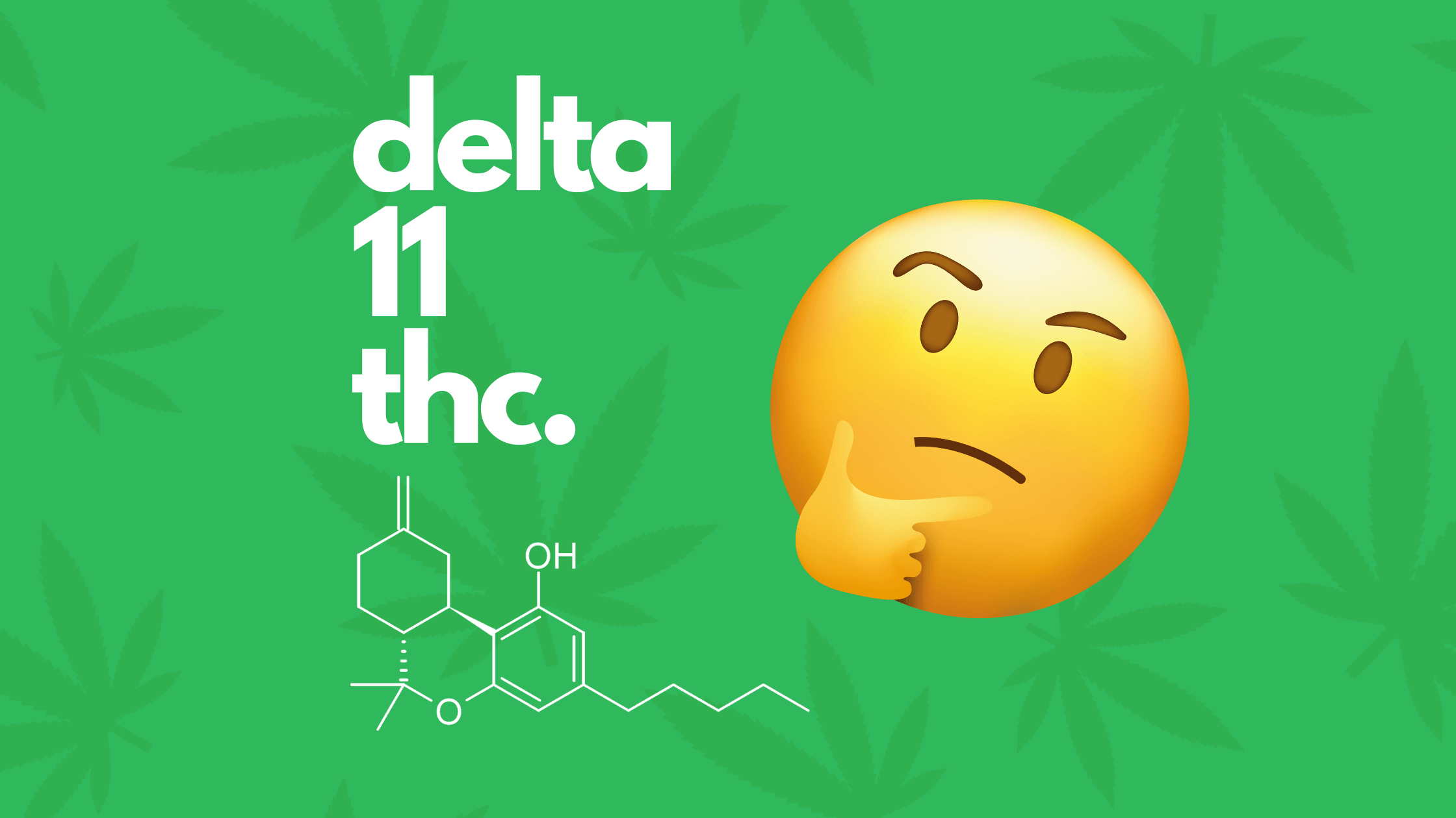 What is Delta 11? Unveiling its Benefits and Legal Status - GreenPost CBD - www.GreenPostCBD.com